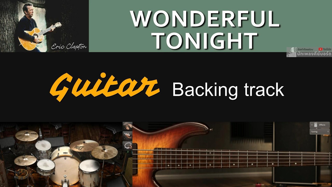 Wonderful Tonight - Eric Clapton [ Cover Guitar Backing track ]