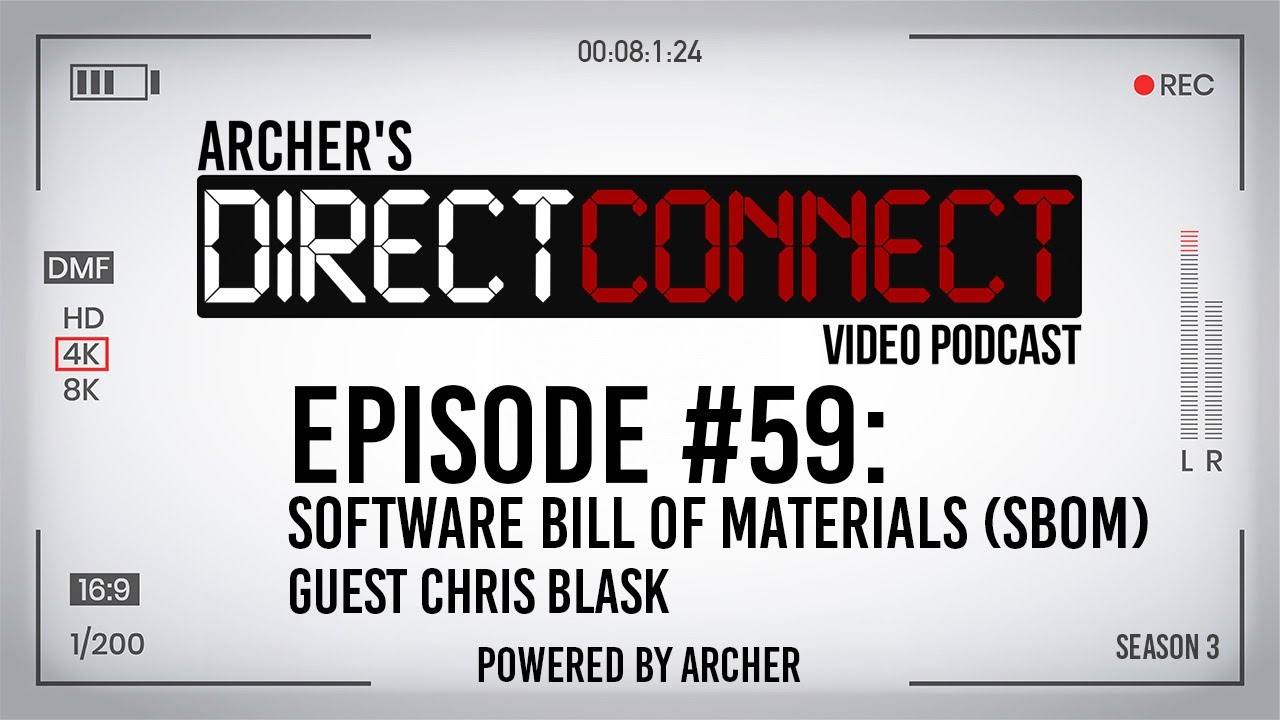 SBOM: Software Bill of Materials - Guest Chris Blask