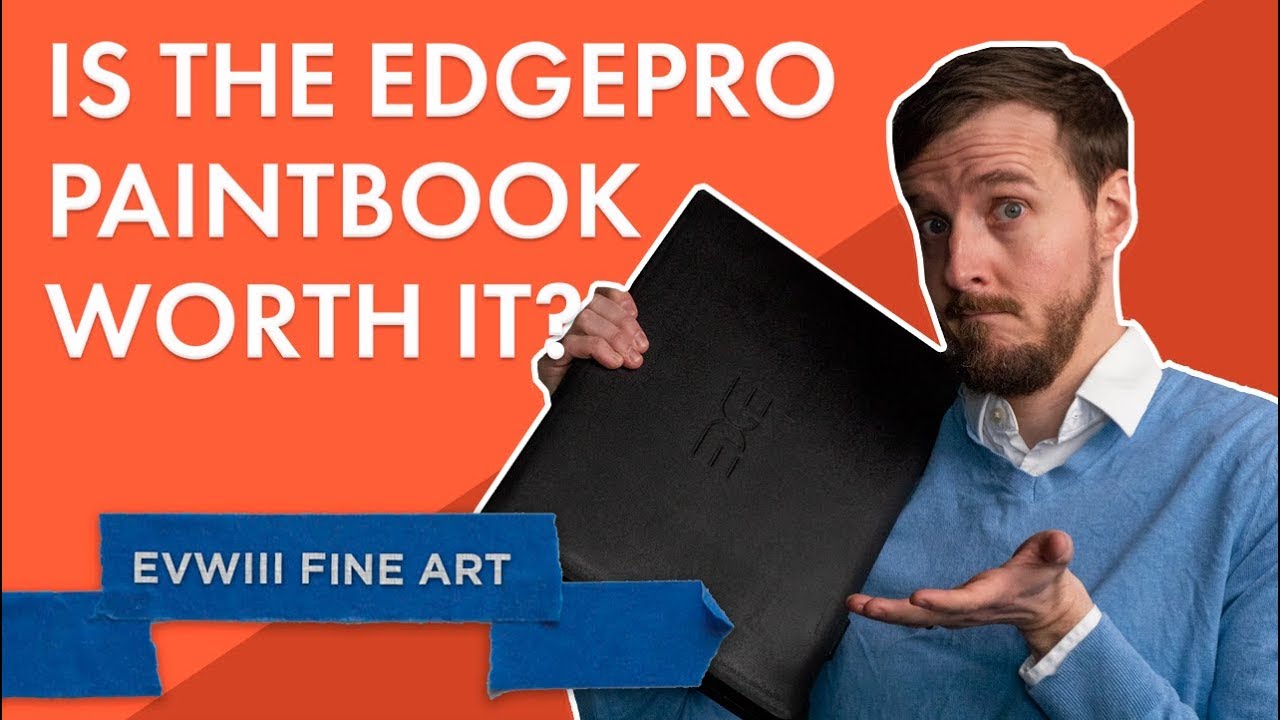 Oil Painter Reviews the EdgePro Gear Paintbook | EVWIII Fine Art