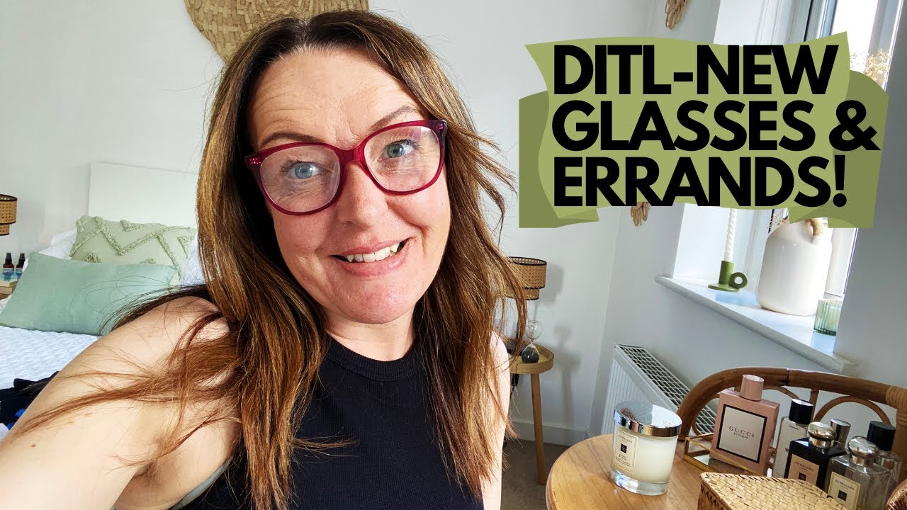 DITL-NEW GLASSES & ERRANDS!