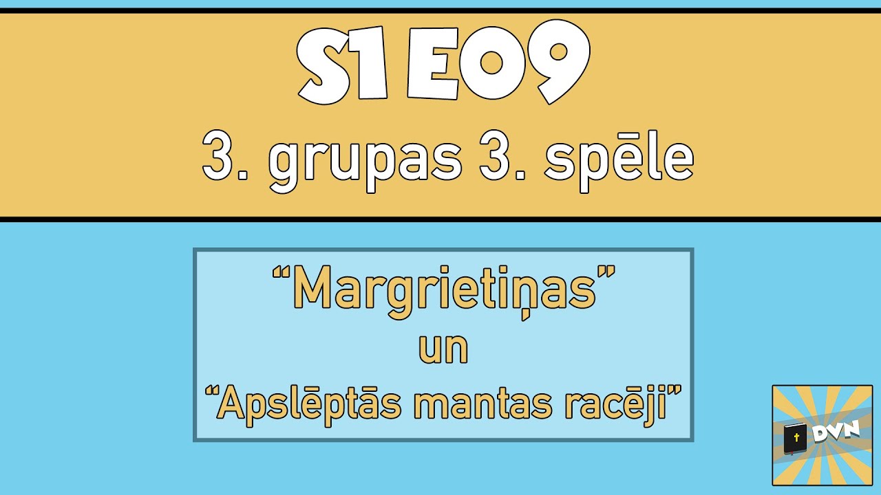 Dieva Vārda nesēji // S1E09 // “Margrietiņas” un “Apslēptās mantas racēji”
