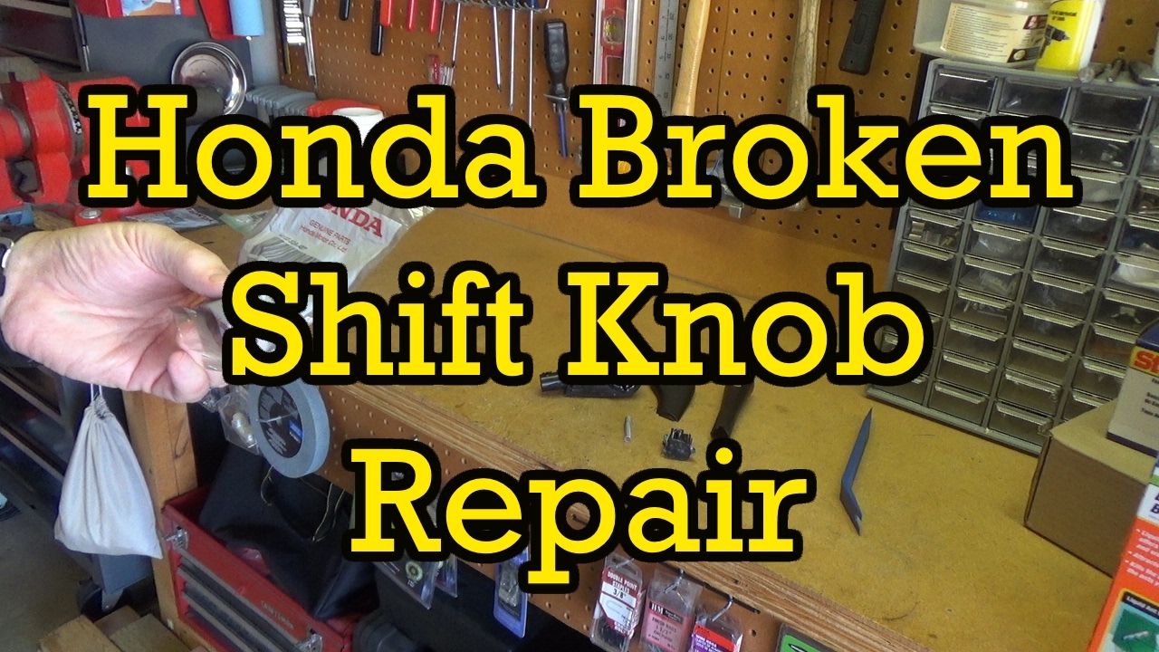 Honda Accord Broken Gear Shift Knob Replacement 2004 (2003-2007 Similar)