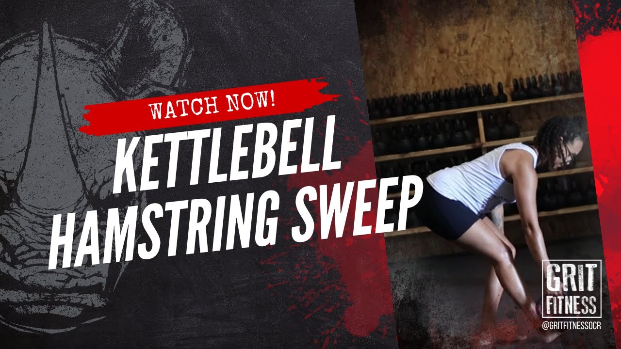 Kettlebell Hamstring Sweep | Grit Fitness
