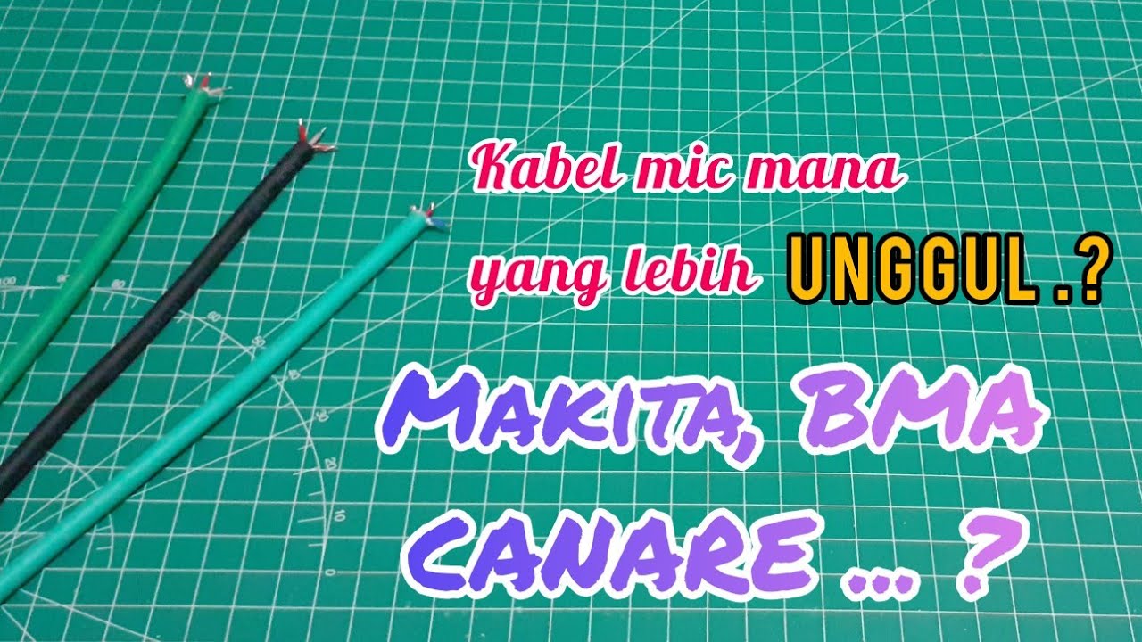 REKOMENDASI KABEL MICROPHONE,...MAKITA, BMA, CANARE, harga di bawah 10 ribu  !!!