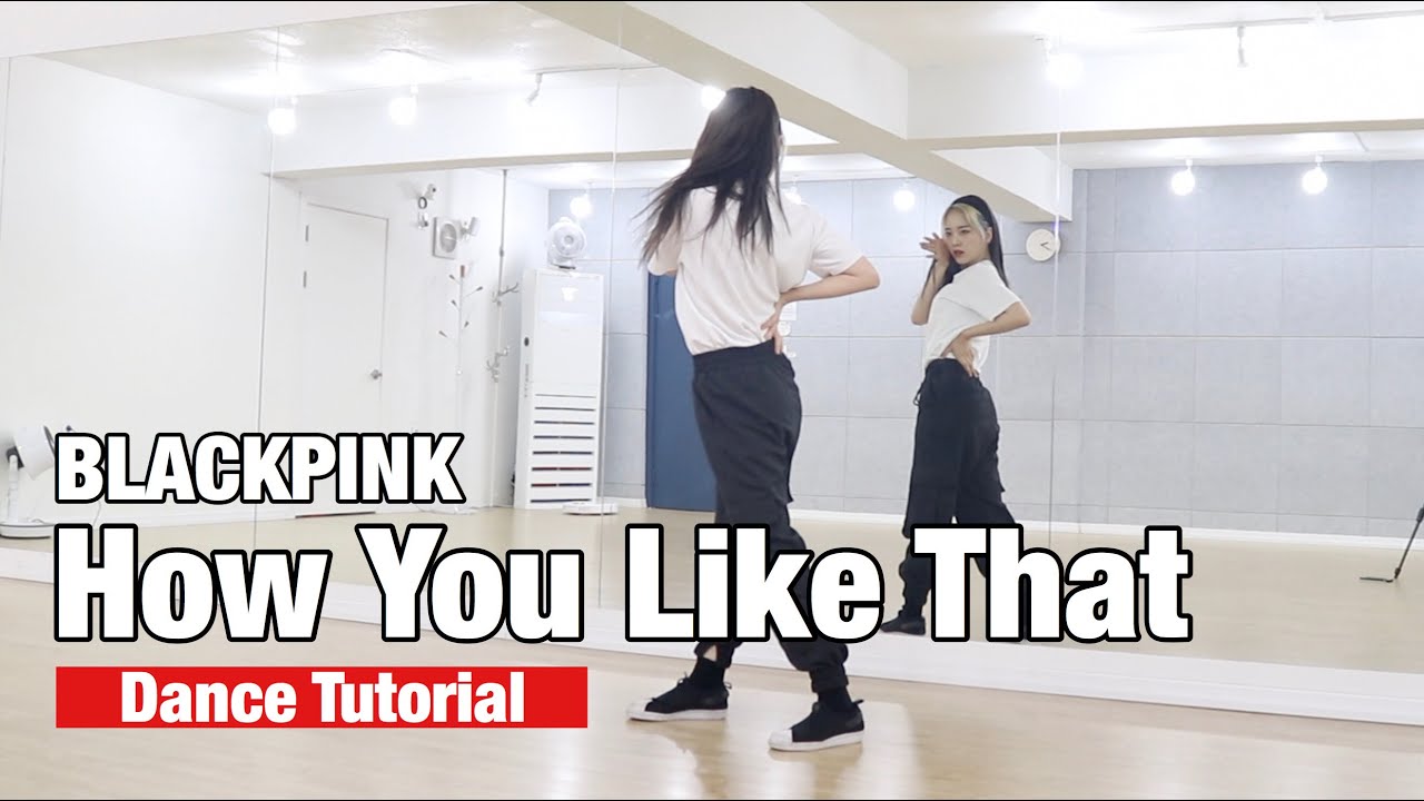 [TUTORIAL] BLACKPINKの新曲 'How You Like That'を覚えよう！ダンス解説動画🔥 | Yu Kagawa
