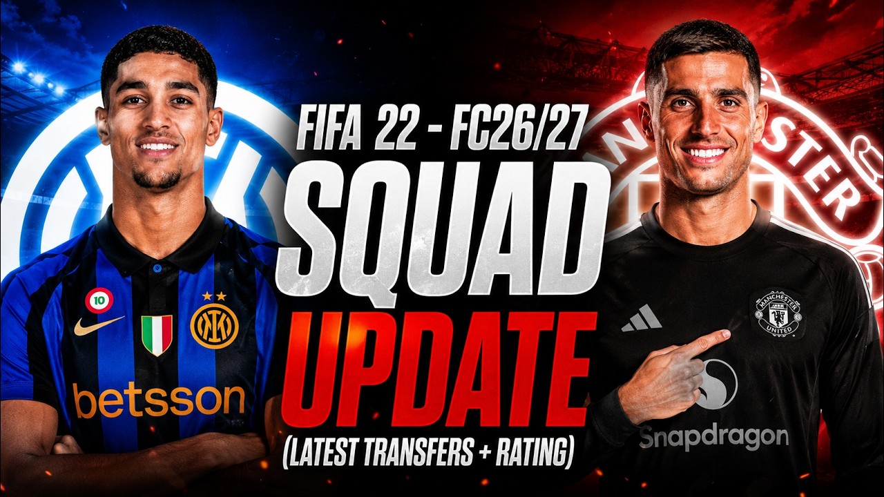 FIFA 22 &rarr; ОБНОВЛЕНИЕ СОСТАВОВ FC26/27 (АКТУАЛЬНЫЕ ТРАНСФЕРЫ + РЕЙТИНГИ)