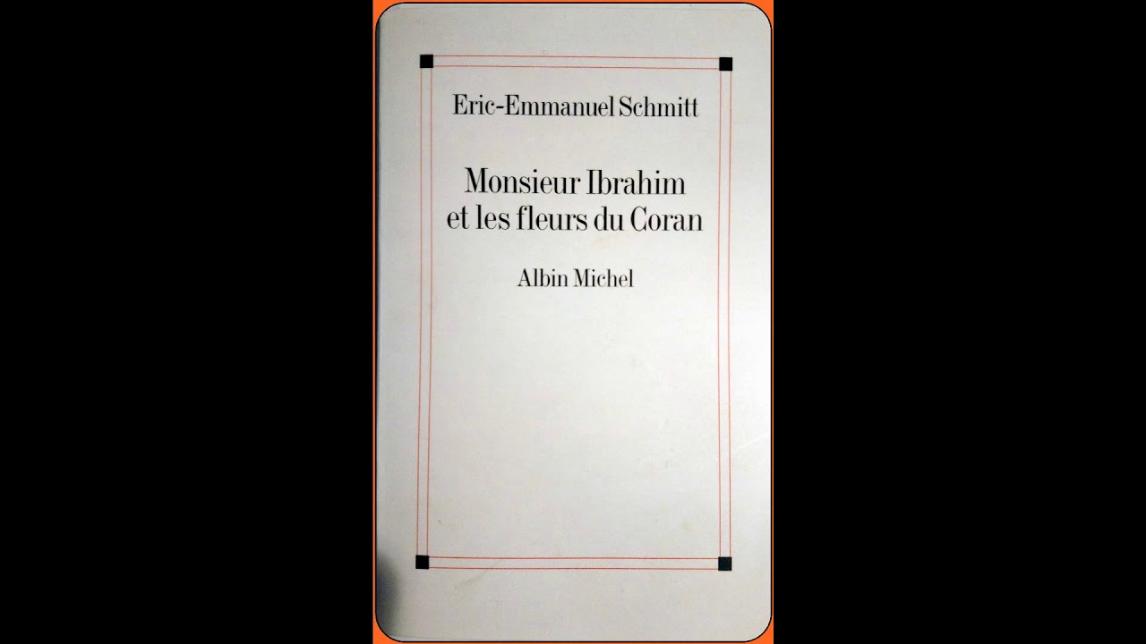 Monsieur Ibrahim et les fleurs du Coran de Eric Emmanuel Schmitt