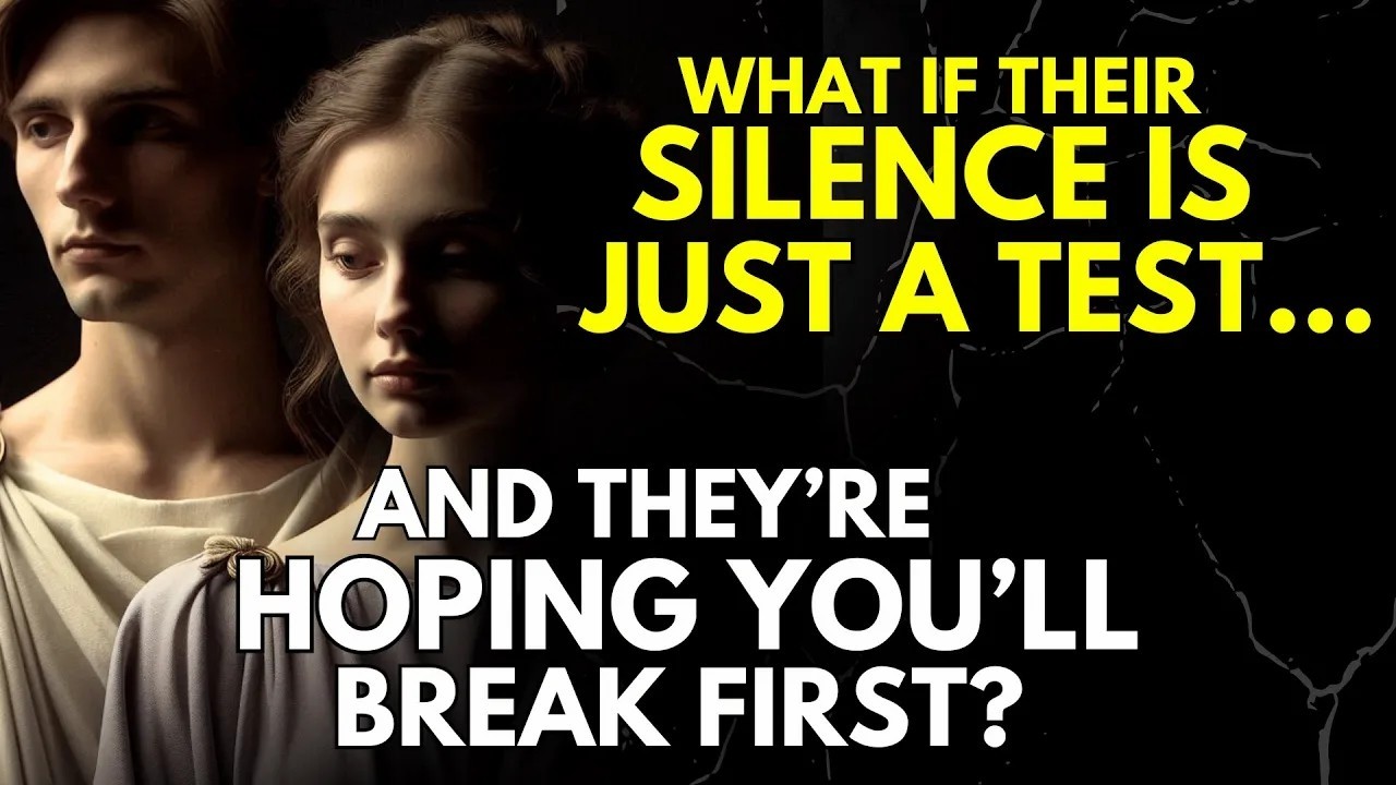 What If Their Silence Is Just a Test… And They’re Hoping You’ll Break First    Stoicism