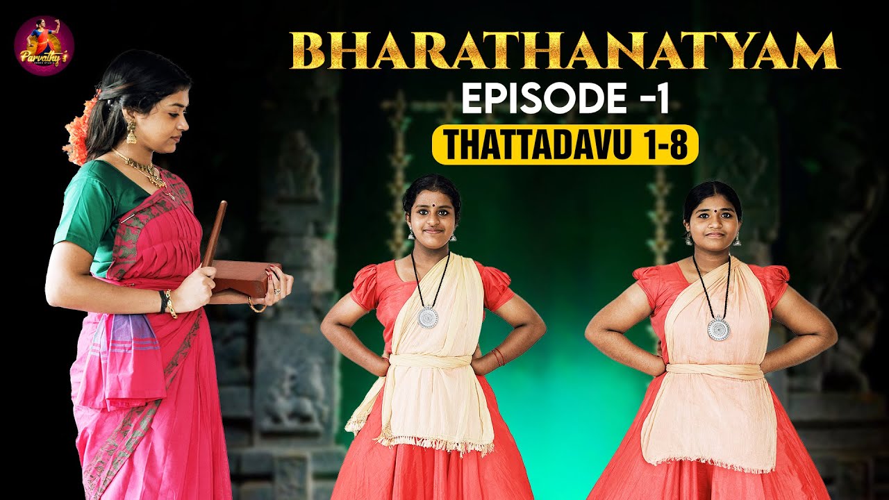 Bharathanatyam Basics Episode - 1 | Thattadavu 1-8 | Parvathy's Dance Studio