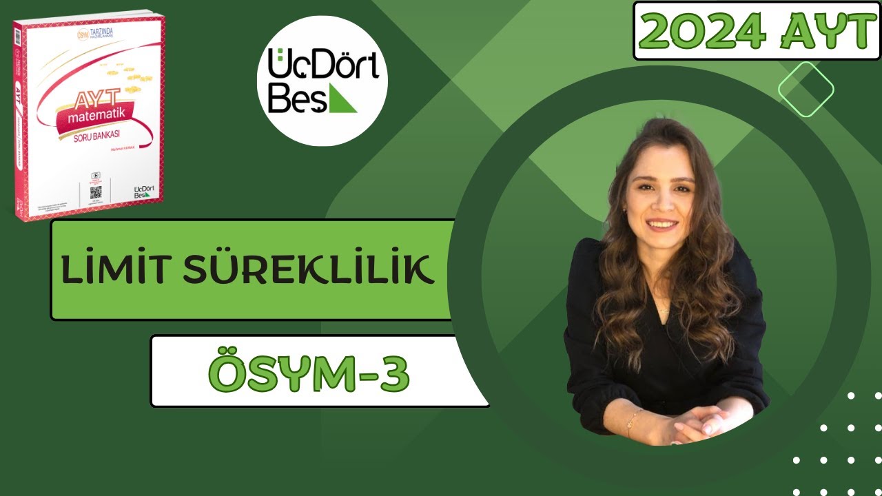 (2024) 345 AYT MATEMATİK | LİMİT SÜREKLİLİK ÖSYM-3 | #345 #aytmatematik #yks2024