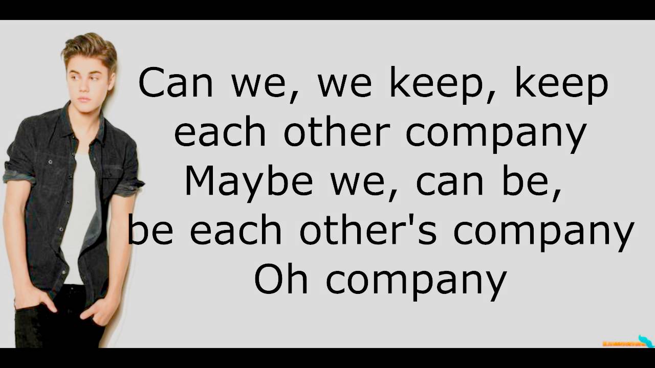 justin bieber - company (lyrics)