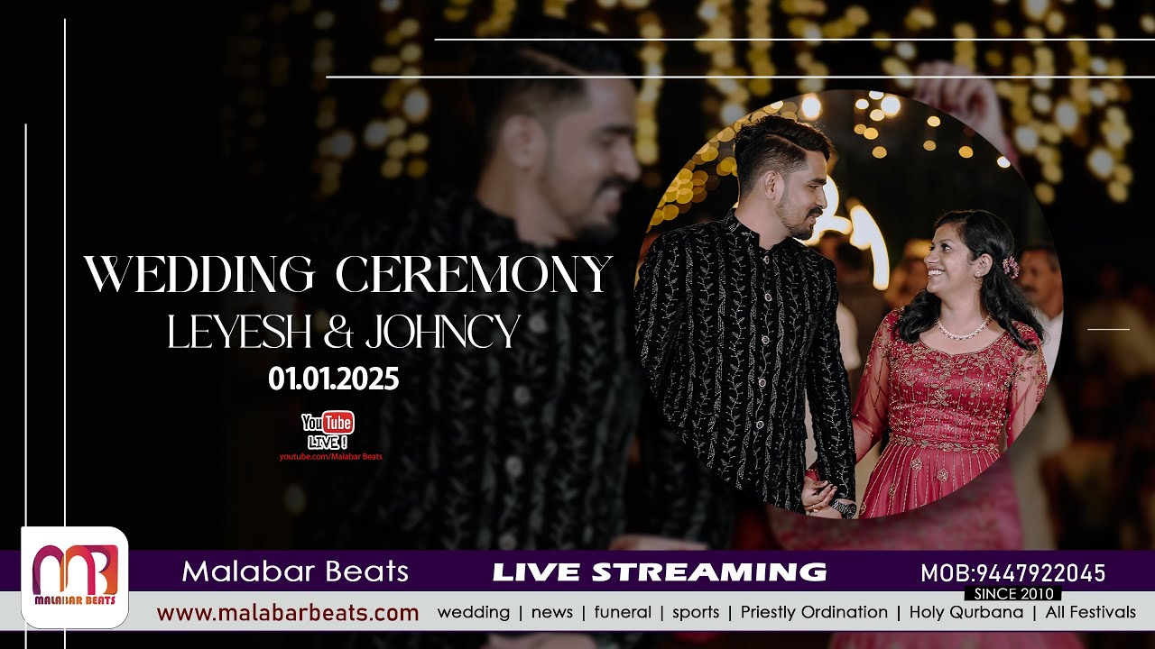 LEYESH & JOHNCY  | Wedding Ceremony | 01.01.2025 | malabar beats