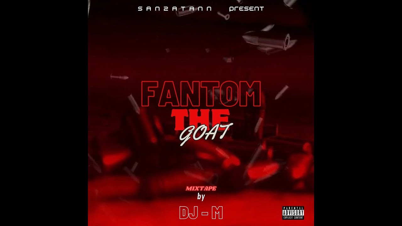 FANTOM THE GOAT mixtape by DJ M