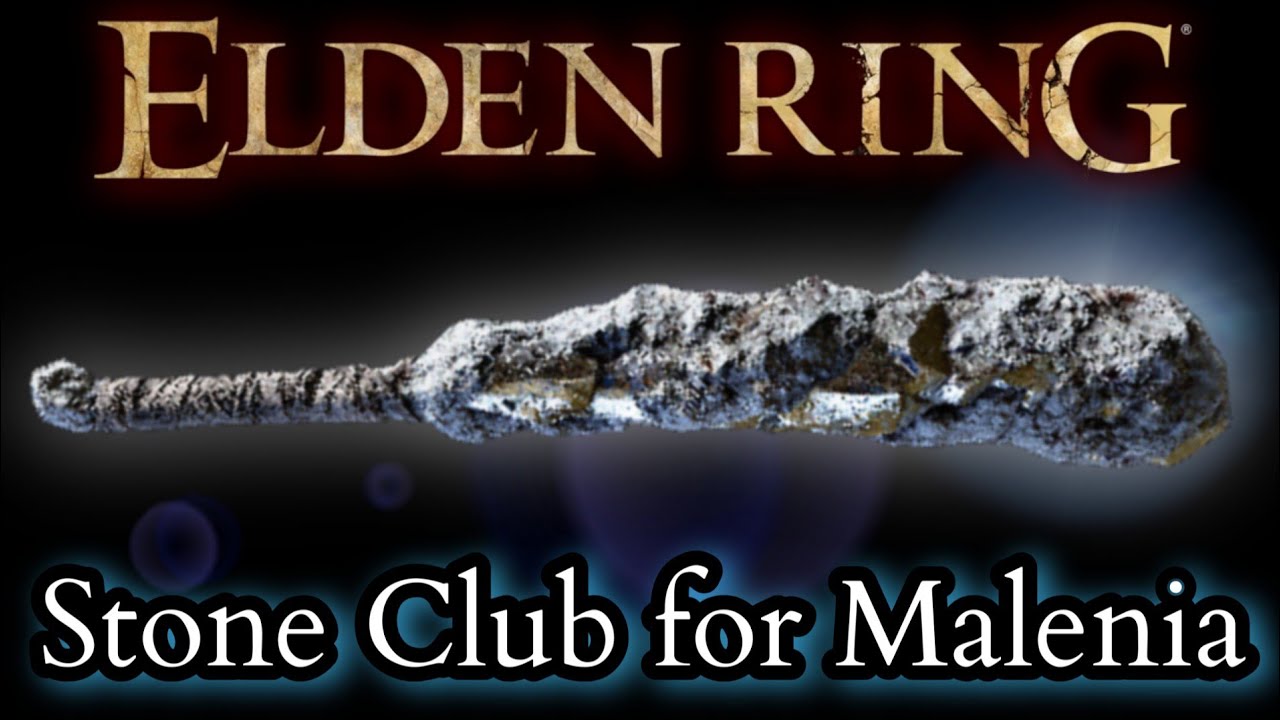 Stone Club +25 for Malenia, Blade of Miquella