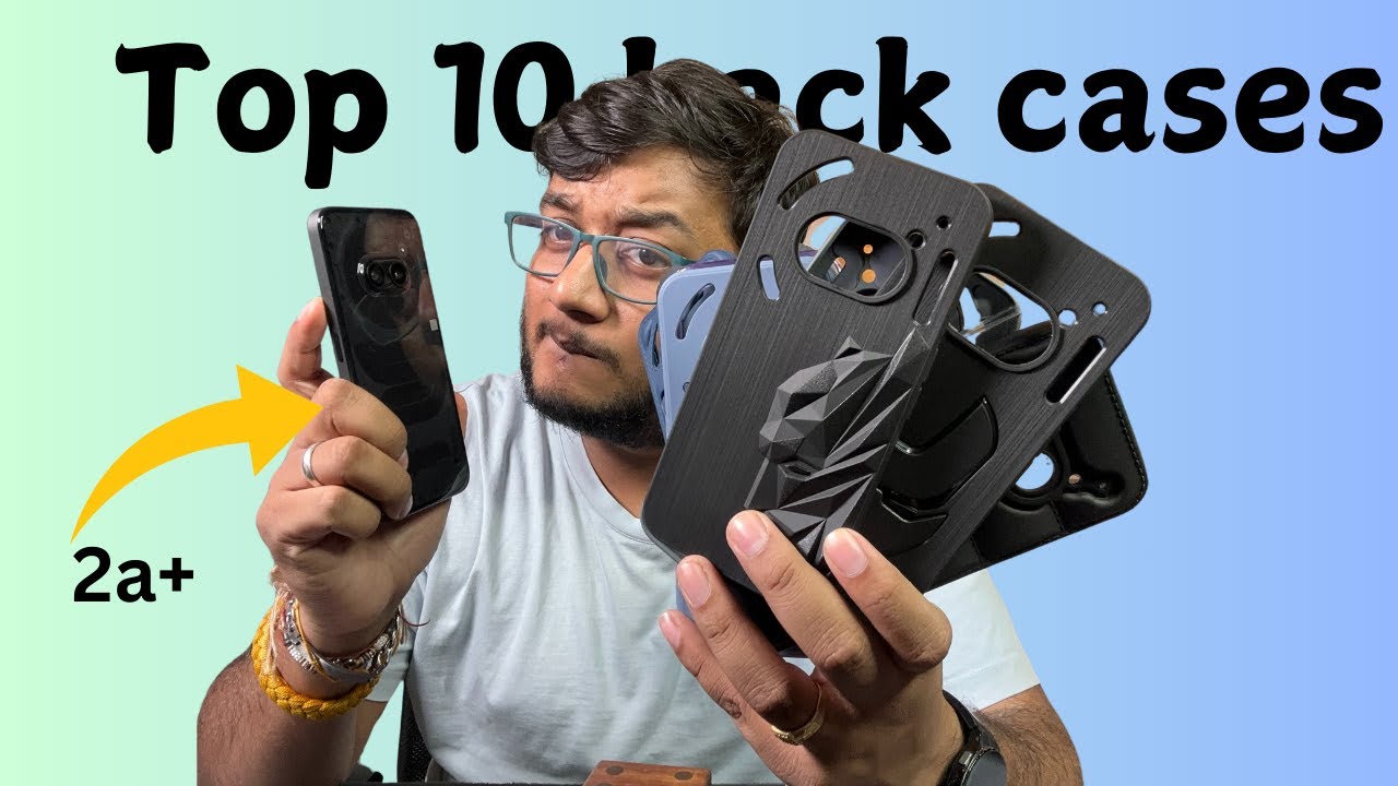 Nothing phone 2a plus top 10 back covers || Best cases for Nothing 2a/2a+