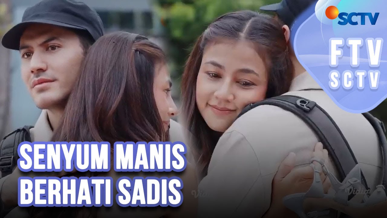 FTV SCTV Bara Valentino & Baiti Syaghaf - Senyum Manis Berhati Sadis