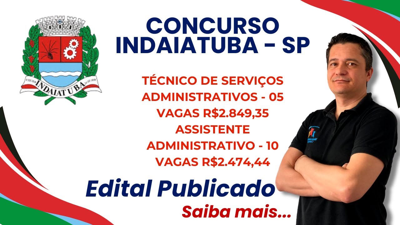 Urgente! Concurso Prefeitura de Indaiatuba - Técnico e Assistente Administrativo - Análise do Edital