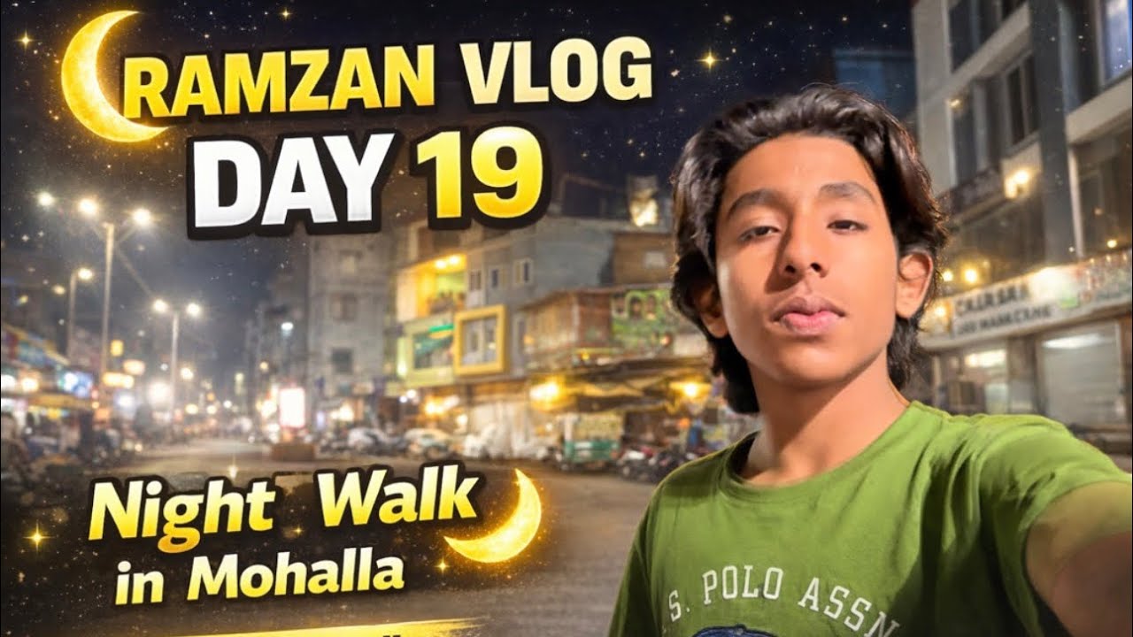 Ramzan vlog day 19#ramadan #sabirvlogs #2026 