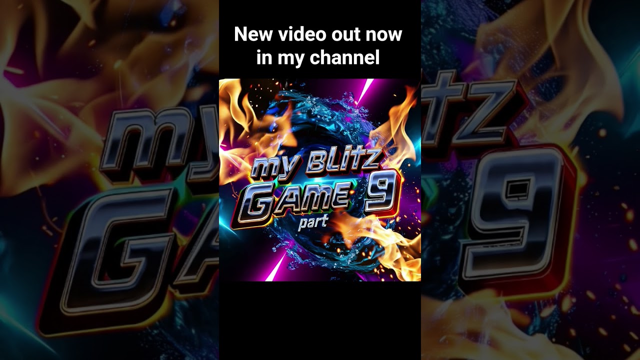 my blitz games part 9 is out in my channel 