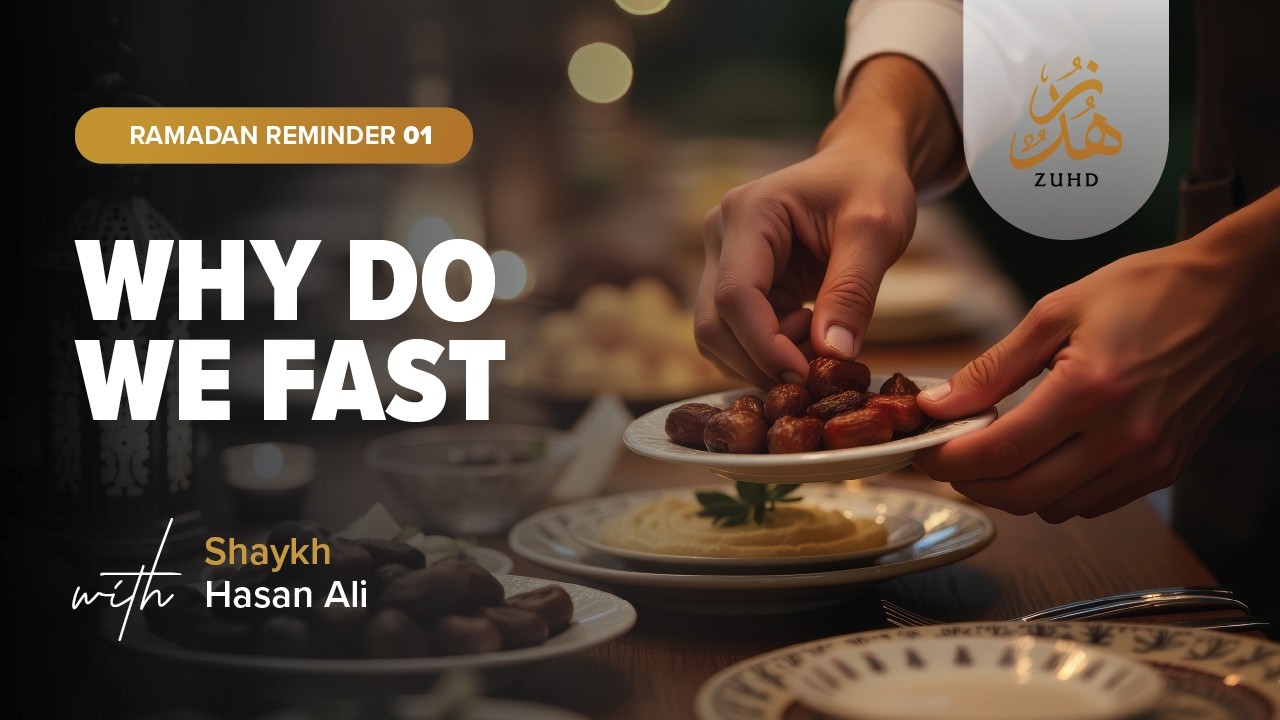 Why Do We Really Fast? The Answer Will Change Your Ramadan | Shaykh Hasan Ali