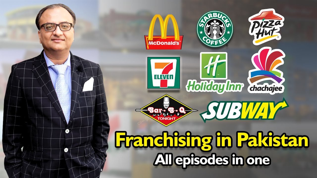 Franchising in Pakistan | All episodes in one | Rehan Allahwala