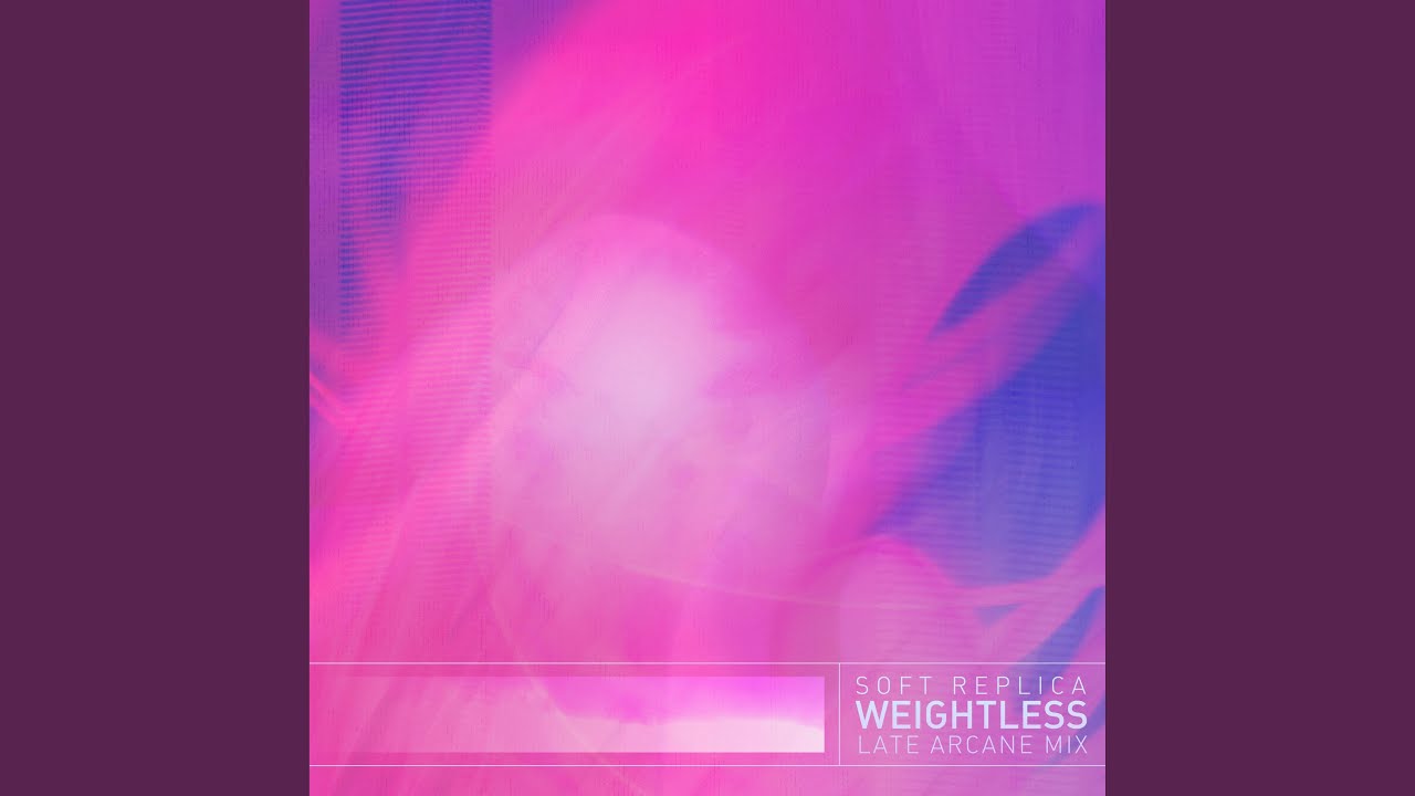 Weightless (Late Arcane Mix)