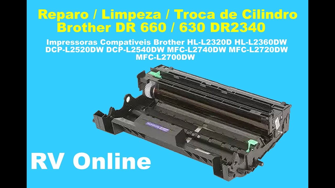 Reparo, Limpeza ou troca cilindro Brother L2540 2720 2700 2740 dr 2340 dr 660 630 unidade photo!