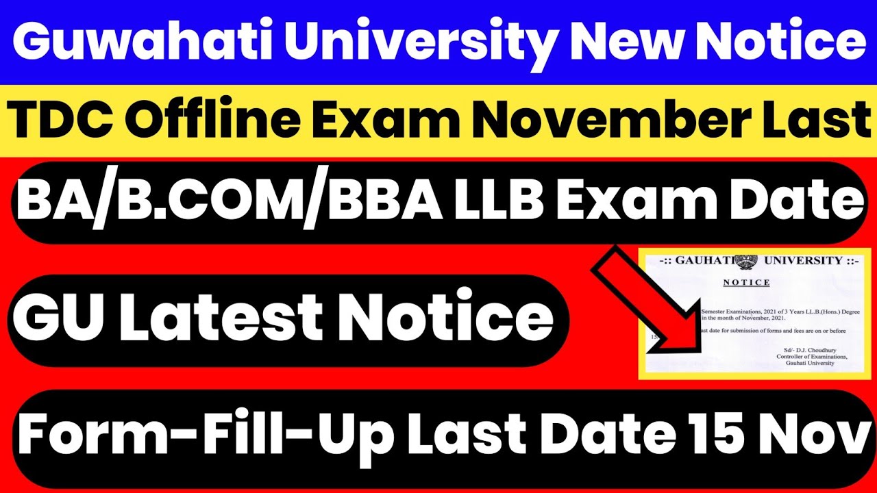 Guwahati University TDC BA B.COM BBA LLB Exam Notice | Exam From Nov | Form-Fill-Up Last Date 15 Nov