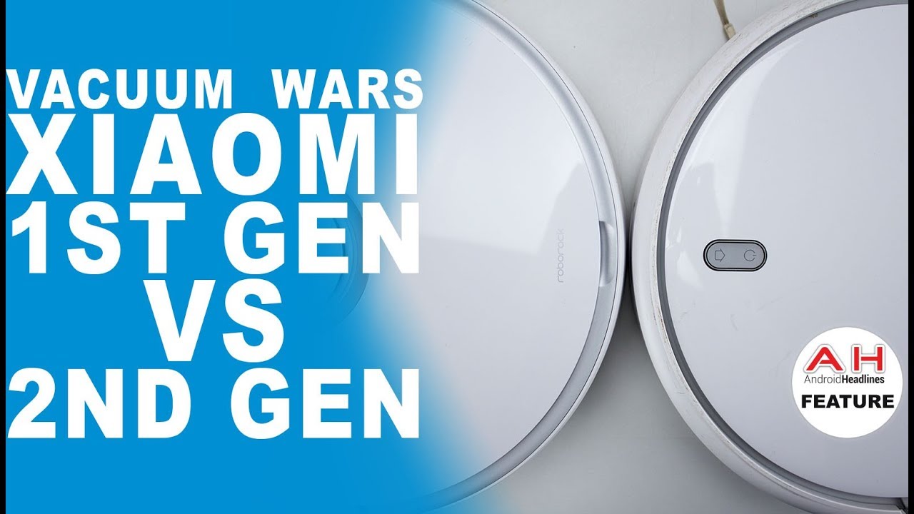 Xiaomi 1st Gen vs 2nd Gen Robot Vacuum Review