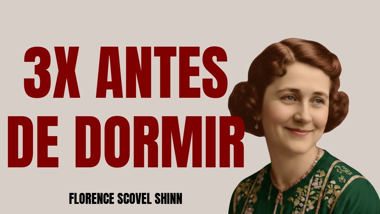 Repite Esto 3 Veces Antes de Dormir y Despierta con Nuevas Oportunidades — Florence Scovel Shinn