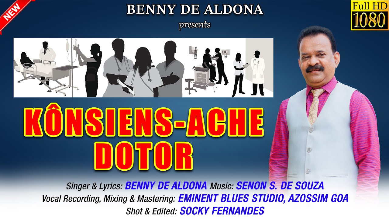 KÔNSIENS-ACHE DOTOR || New Konkani Song 2023 by BENNY DE ALDONA || Latest Konkani Song 2023
