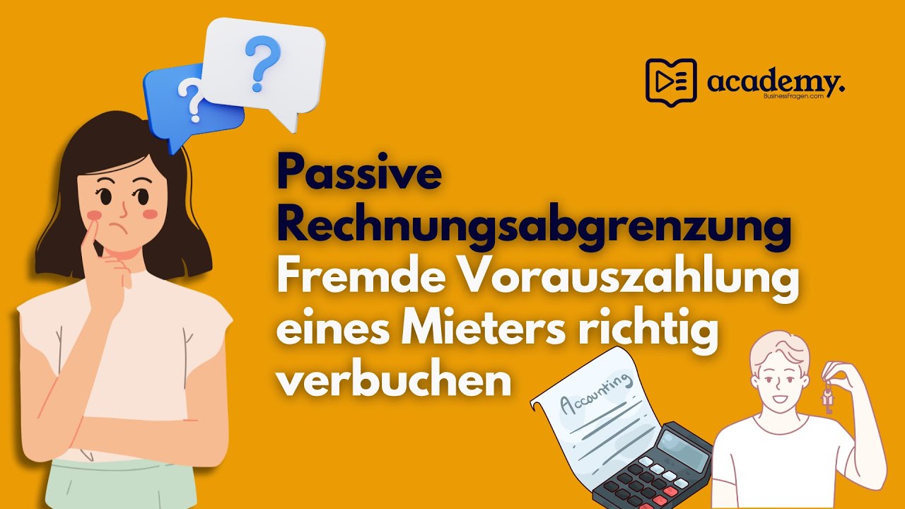 Passive Rechnungsabgrenzung - Fremde Vorauszahlung eines Mieters richtig verbuchen