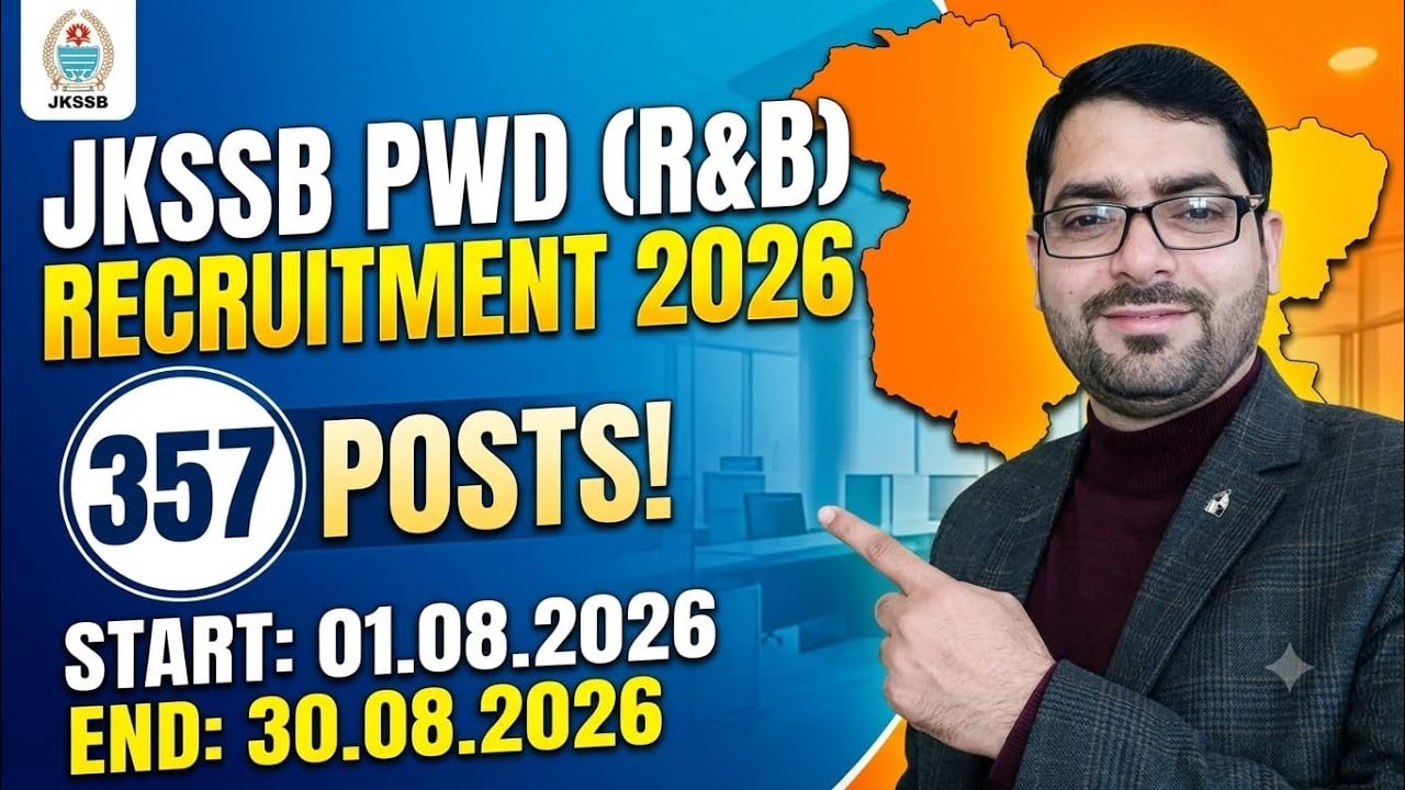 JKSSB Recruitment 2026 | 357 Posts in Public Works (R&B) Department | Complete Notification 