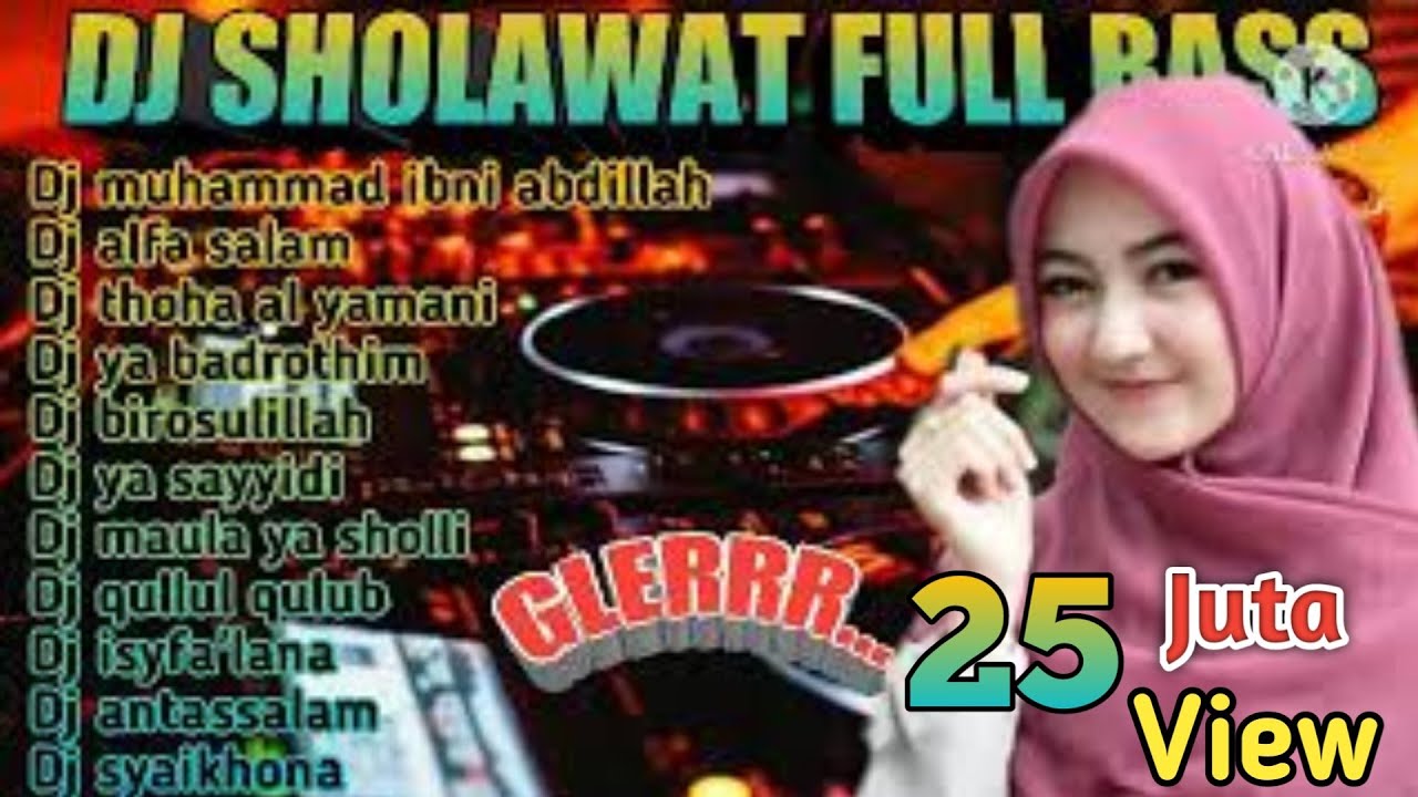 dj sholawat full bass muhammad ibni abdillah