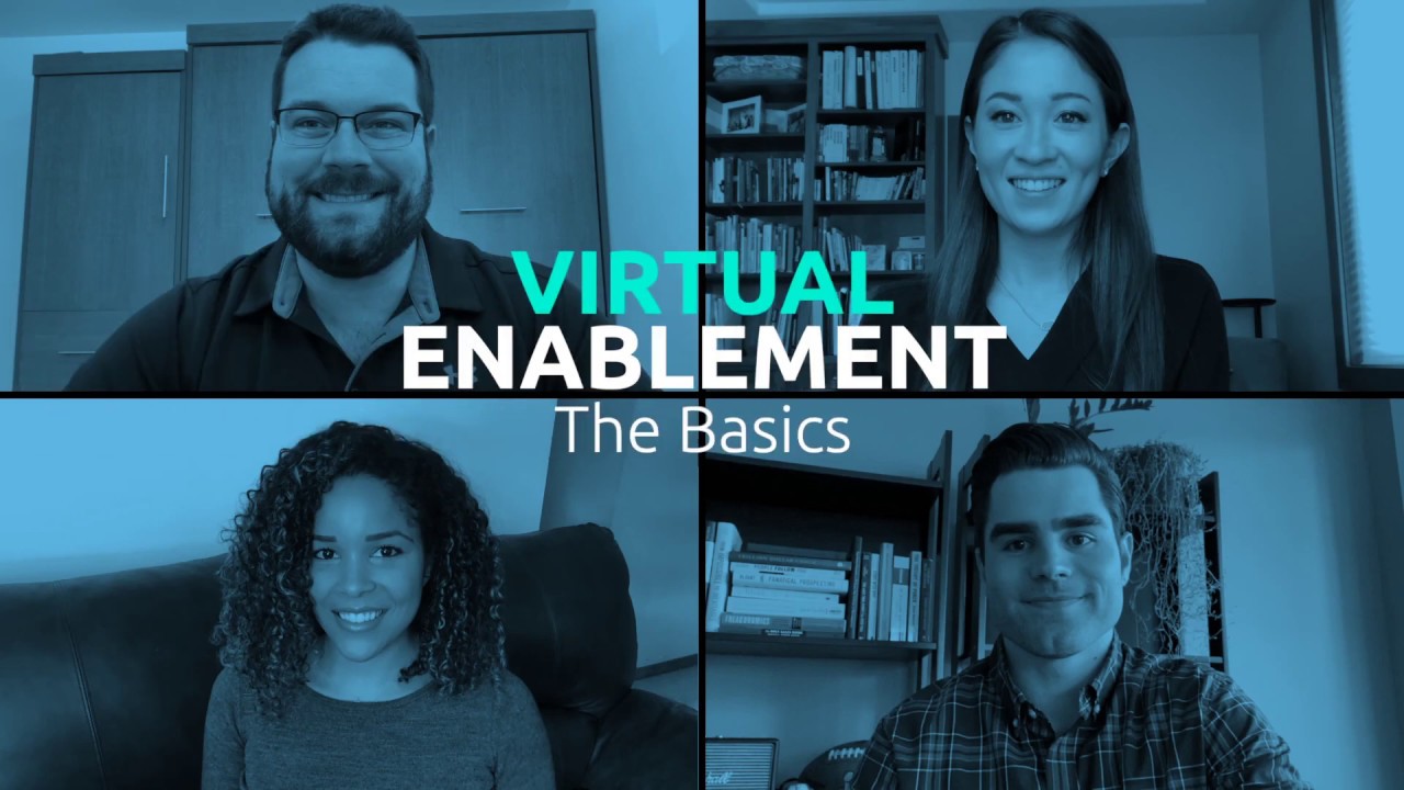 Virtual Enablement 101