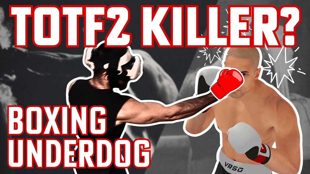 BOXING UNDERDOG: The TOTF2 Killer? First Impressions!