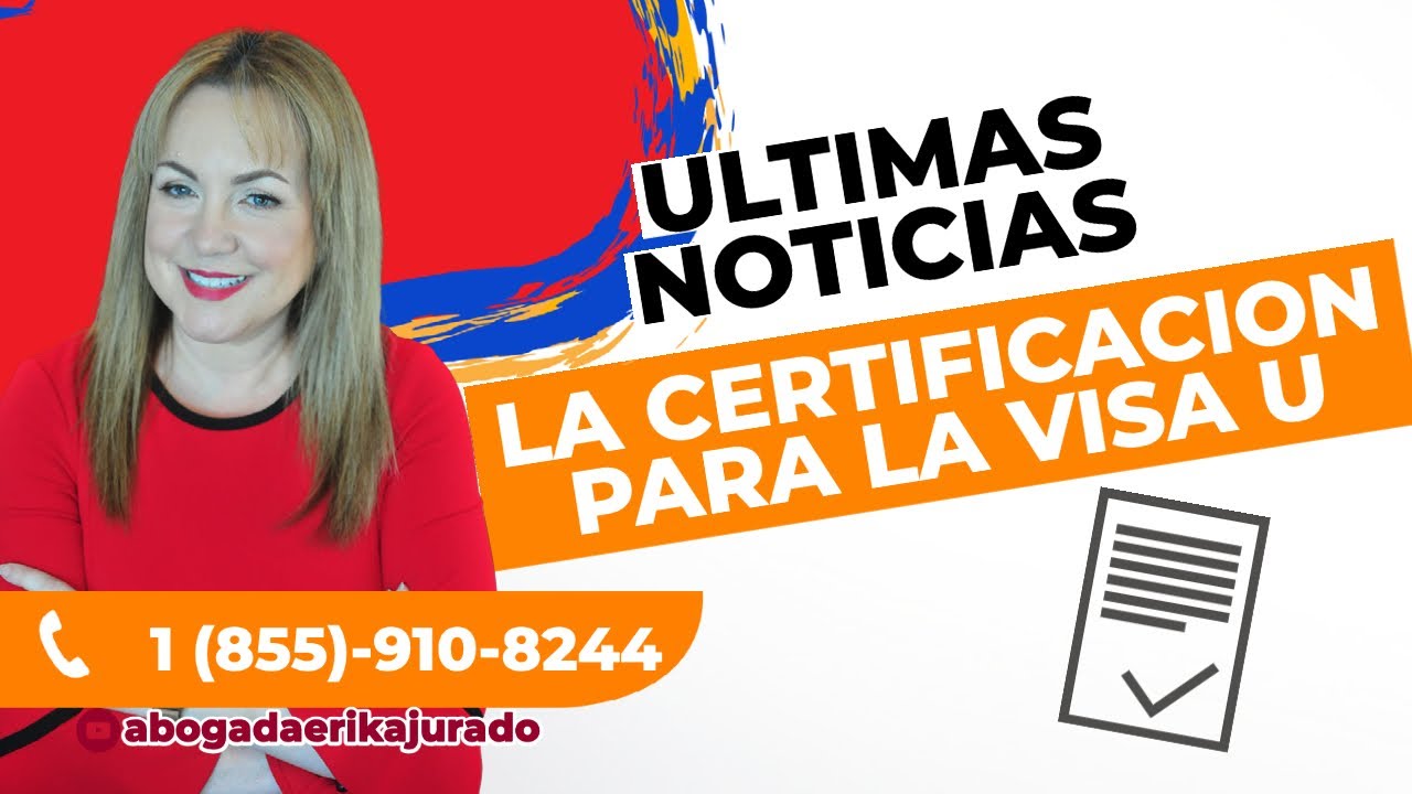 NO ME QUIEREN FIRMAR LA CERTIFICACION PARA LA VISA U - Abogada de Inmigración Erika Jurado