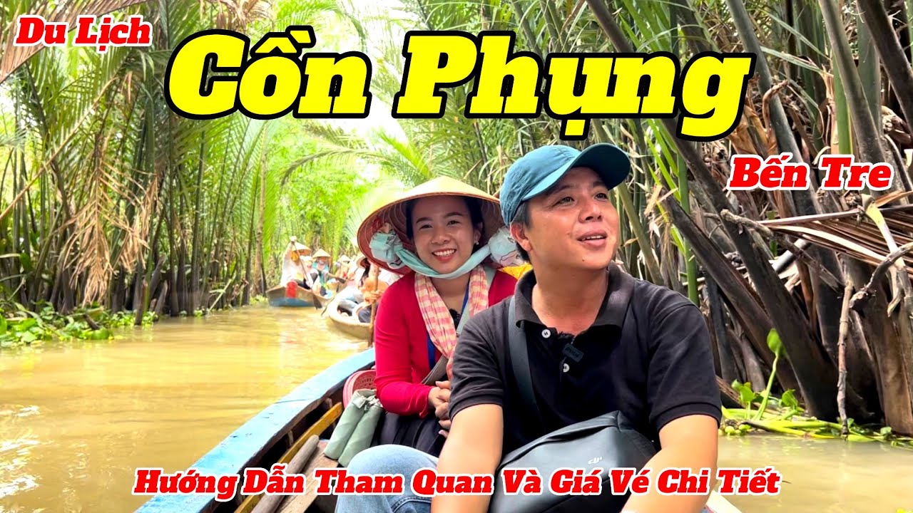 Du Lịch Tiền Giang 2023 | Hướng Dẫn Tham Quan Cồn Phụng | Thưởng Thức Đặc Sản Miền Tây