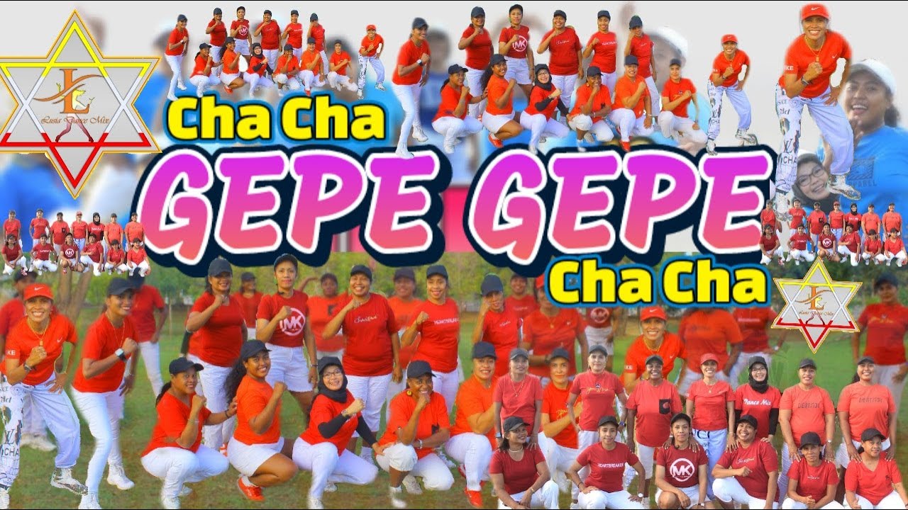 CHA CHA GEPE GEPE, Dance MIX Choreo By LUSIA TETURAN D'MERS