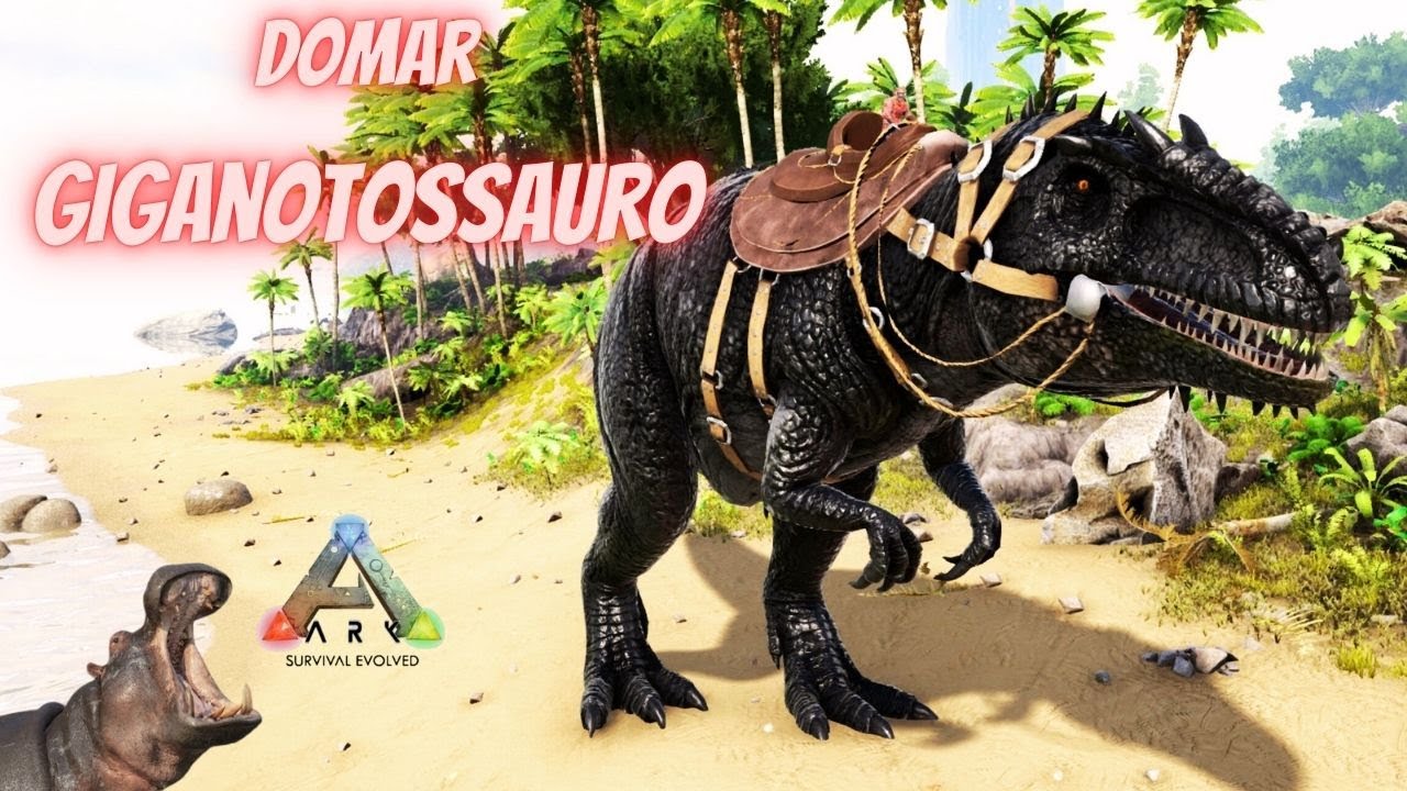 Como Domar Giganotossauro - Ark Survival Evolved
