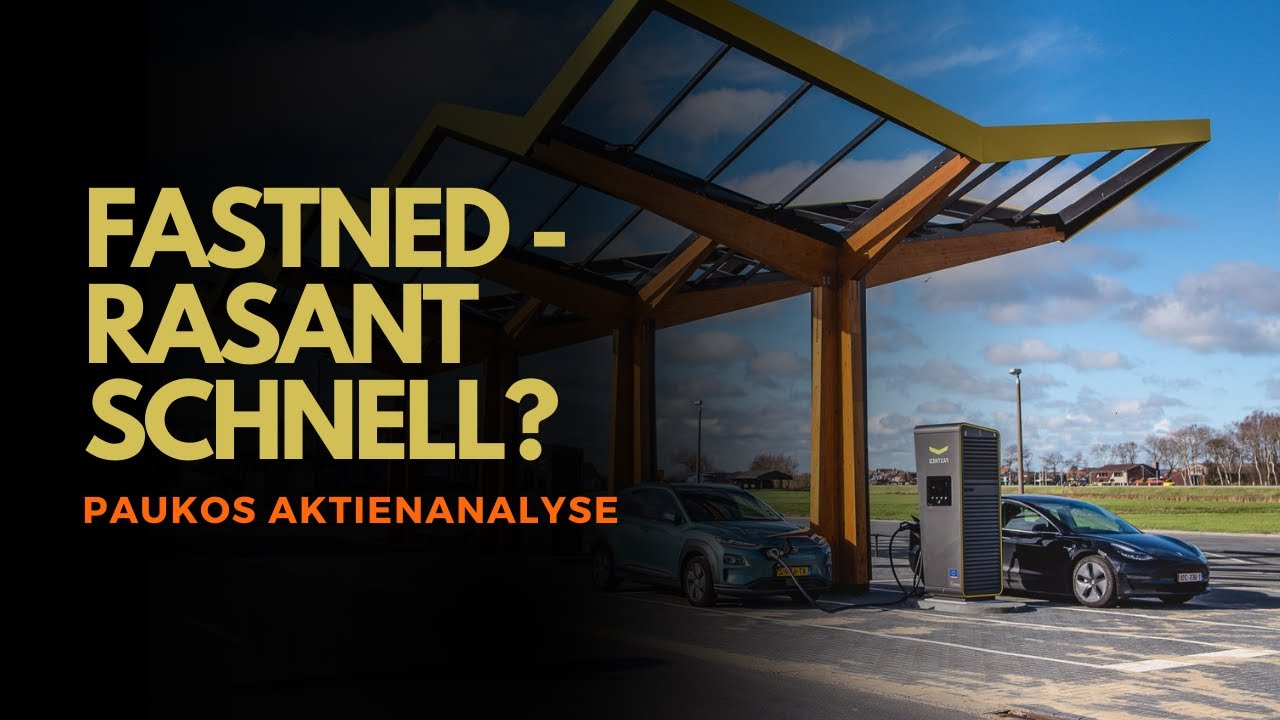 Fastned Aktienanalyse-Mit Ladeparks in Europa großes Geld verdienen?![Stand Mai 2024]