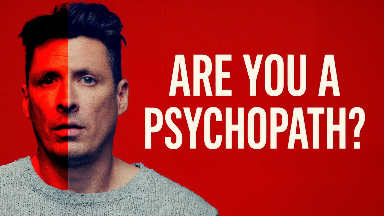 Are you a Psychopath? Take this test. 