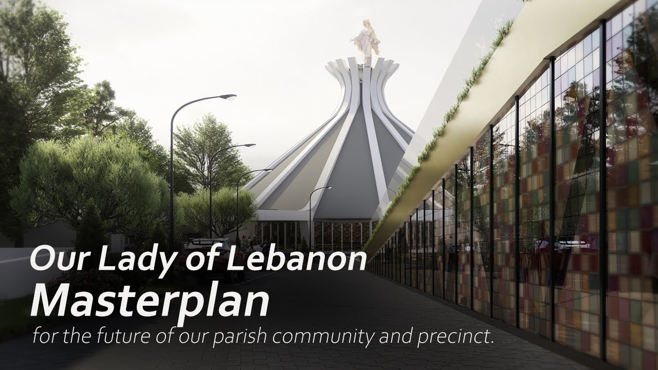 Our Lady of Lebanon Co-Cathedral Masterplan for the future of our parish community and precinct.