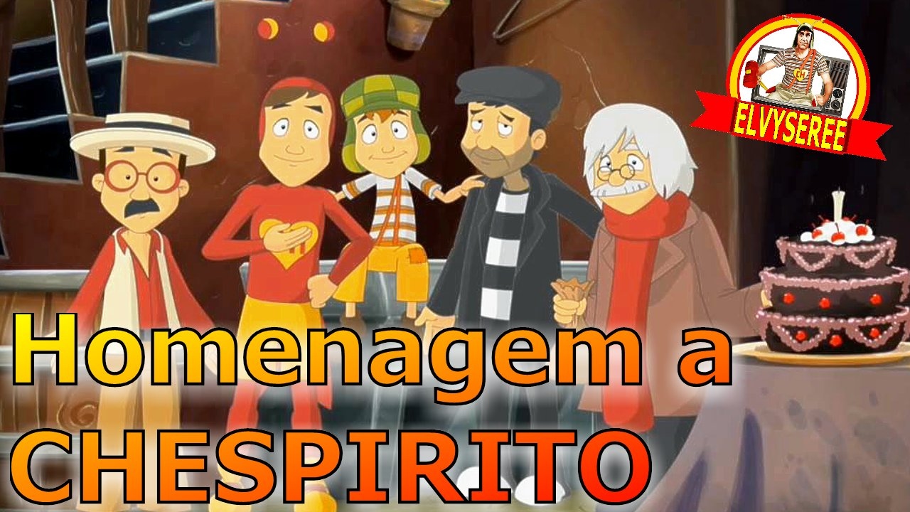 Homenagem a Chespirito Com Seus Personagens - Inédito e Dublado