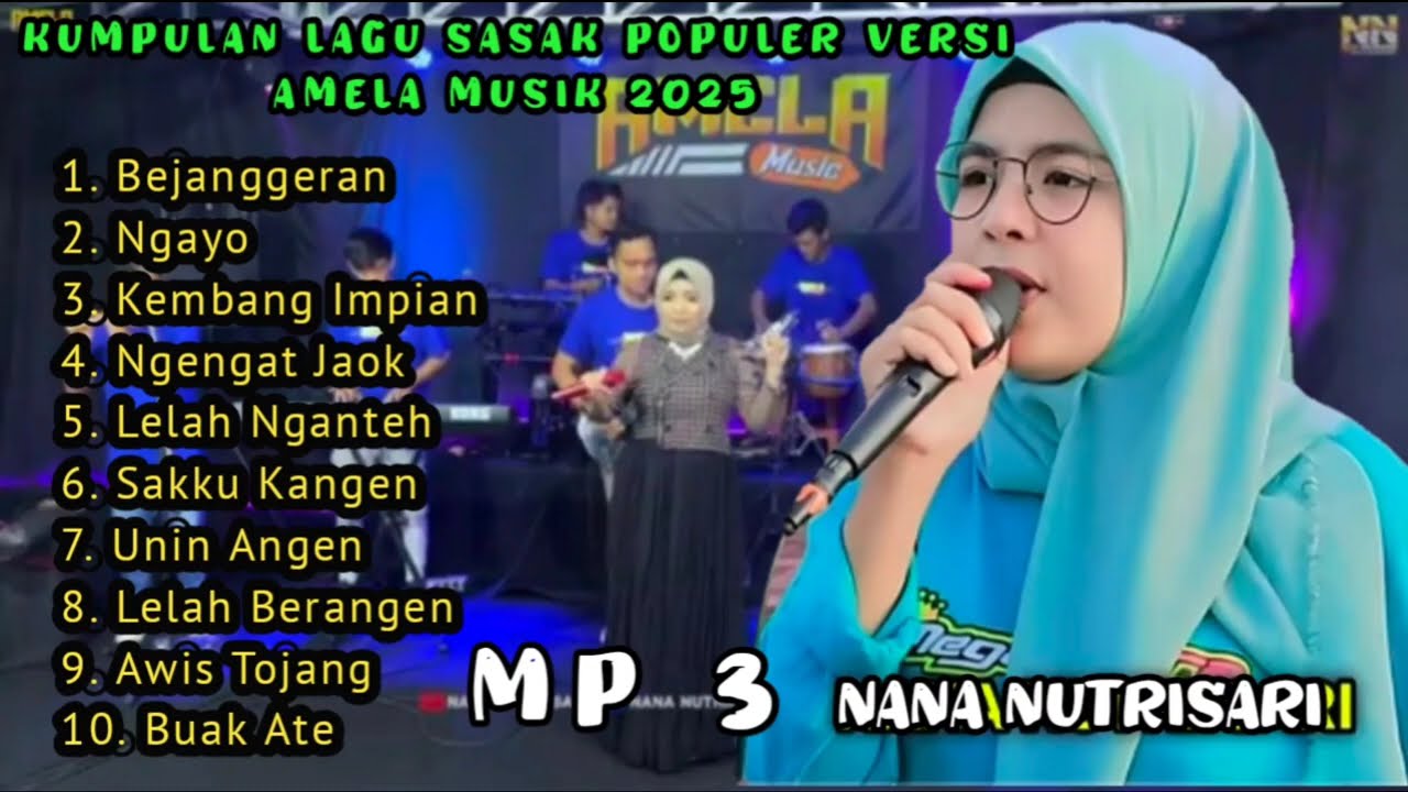 Kumpulan lagu Sasak populer versi amela musik cover nana Nutrisari 2025