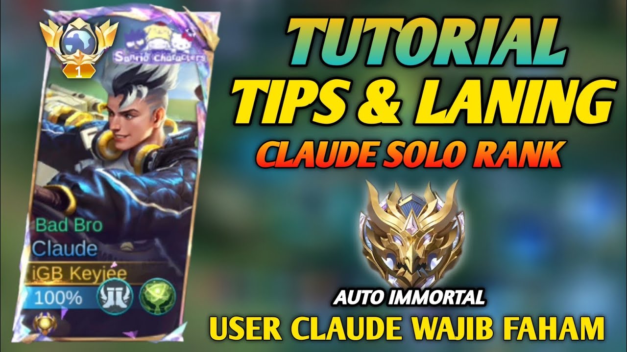 BEGINI CARA ROTASI & FARMING CLAUDE SOLO RANK AUTO GENDONG! - Mobile Legends