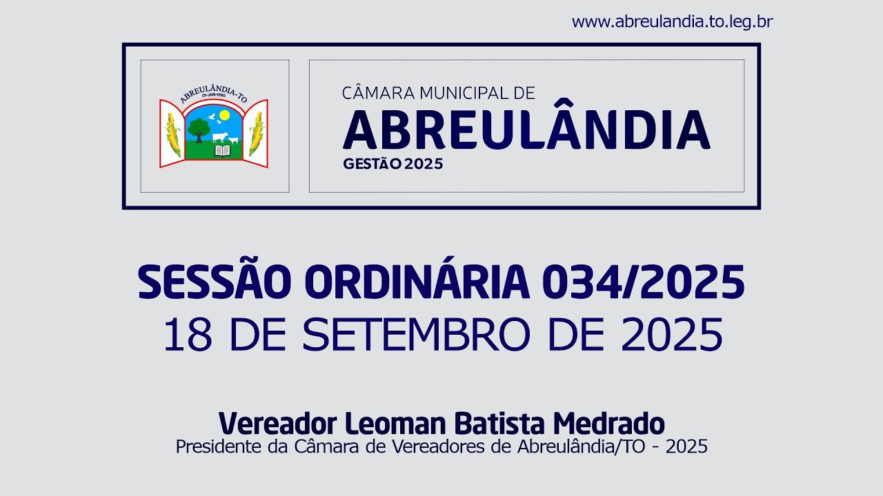 34º Sessão Ordinária 2025 - Câmara Municipal de Abreulândia - TO | 18/09/2025