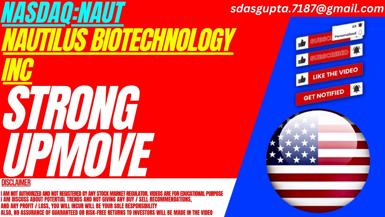 NAUT STOCK : STRONG UPMOVE | NAUTILUS BIOTECHNOLOGY STOCK