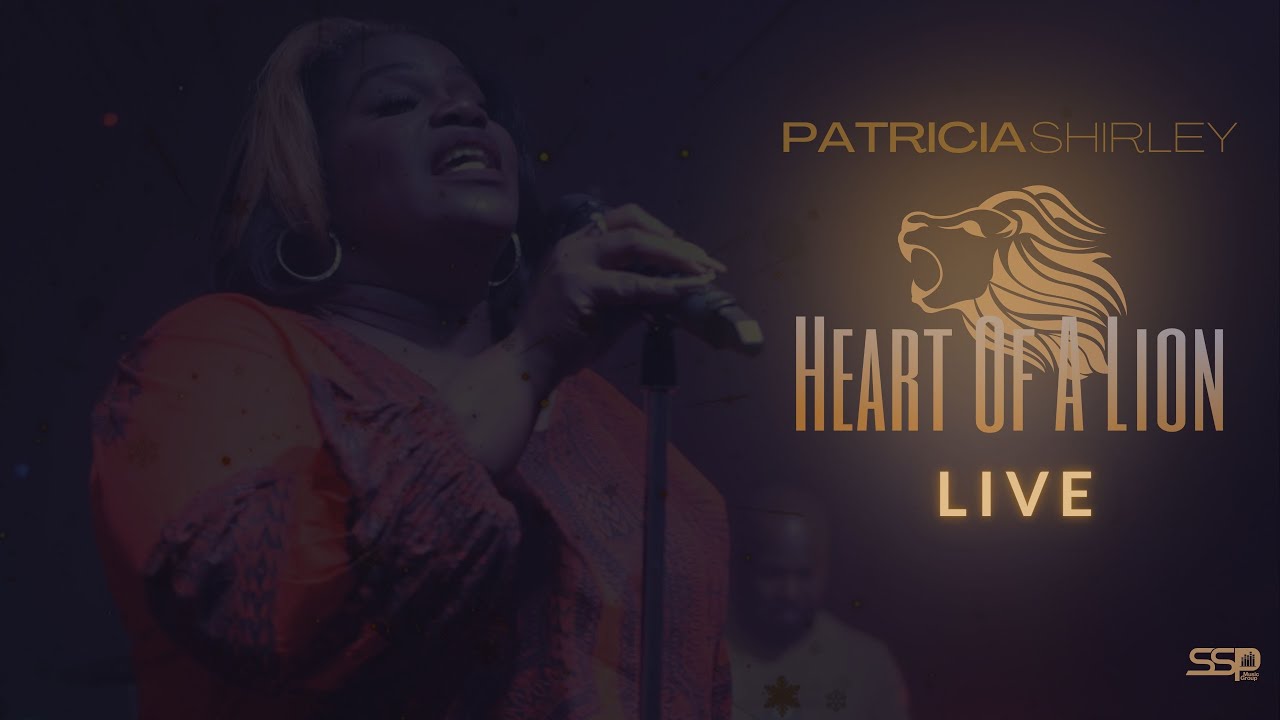 Heart of a Lion (Live): Timeless Ft Patricia Shirley 
