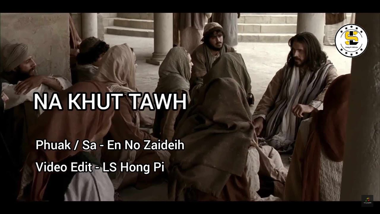 Na Khut Tawh ~ Enno Zaideih